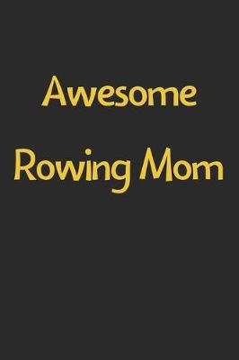 Book cover for Awesome Rowing Mom