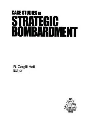 Book cover for Case Studies in Strategic Bombardment