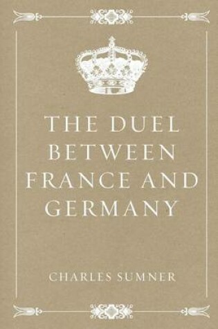 Cover of The Duel Between France and Germany