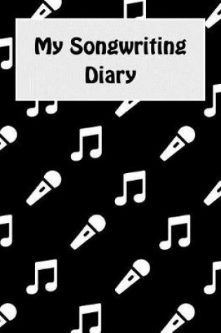 Cover of My Songwriting Diary