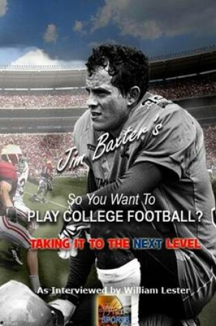 Cover of So You Want to Play College Football?