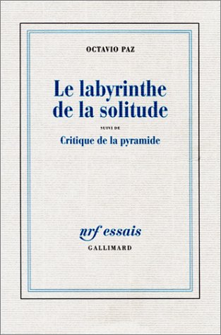 Book cover for Le labyrinthe de la solitude / Critique de la pyramide