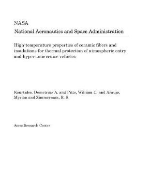 Book cover for High-Temperature Properties of Ceramic Fibers and Insulations for Thermal Protection of Atmospheric Entry and Hypersonic Cruise Vehicles