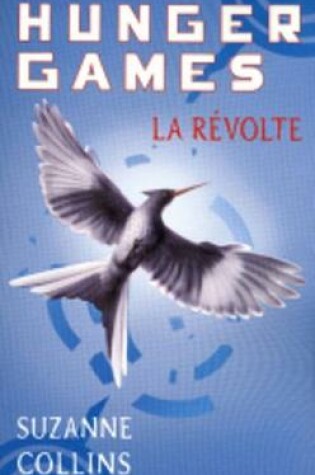 Cover of Hunger Games Tome 3 - La revolte