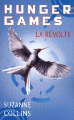 Book cover for Hunger Games Tome 3 - La revolte