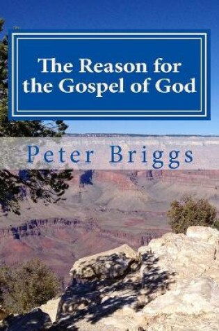 Cover of The Reason for the Gospel of God