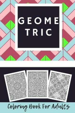 Cover of Geometric Coloring Book for Adults