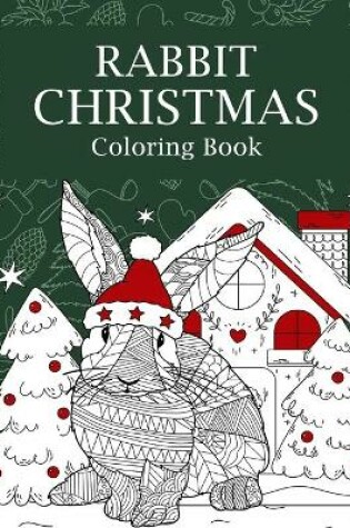 Cover of Rabbit Christmas Coloring Book