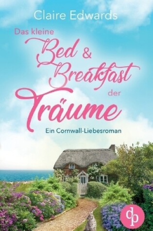 Cover of Das kleine Bed & Breakfast der Träume