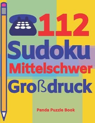 Book cover for 112 Sudoku Mittelschwer Großdruck