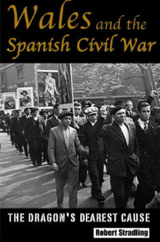 Cover of Wales and the Spanish Civil War