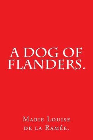 Cover of A Dog of Flanders.