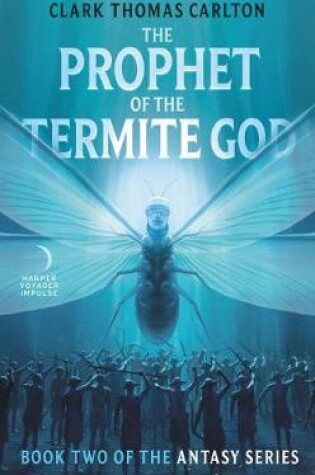 Cover of The Prophet of the Termite God