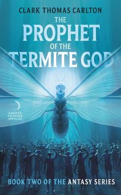 Book cover for The Prophet of the Termite God