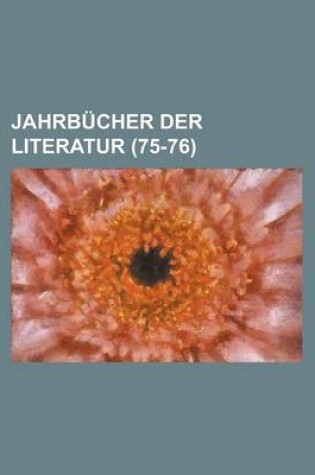 Cover of Jahrbucher Der Literatur (75-76 )