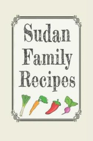 Cover of Sudan family recipes