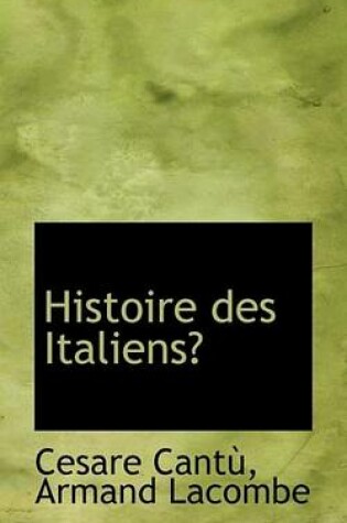 Cover of Histoire Des Italiens