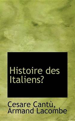 Book cover for Histoire Des Italiens