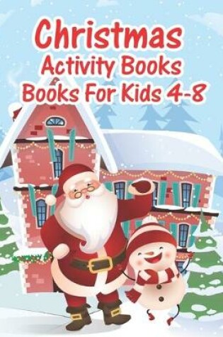 Cover of Christmas Activity Books Books For Kids 4-8