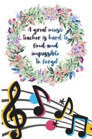 Cover of A great music teacher is hard to find and impossible to forget