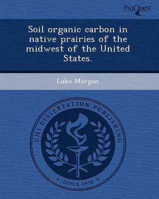 Cover of Soil Organic Carbon in Native Prairies of the Midwest of the United States