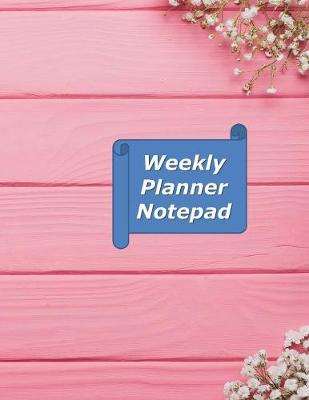 Book cover for Weekly Planner Notepad