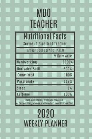 Cover of MDO Teacher Nutritional Facts Weekly Planner 2020