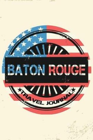 Cover of Baton Rogue Travel Journal