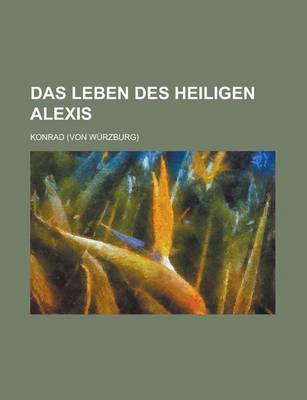 Book cover for Das Leben Des Heiligen Alexis