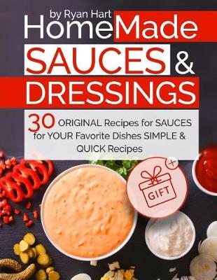 Book cover for Homemade sauces and dressings.