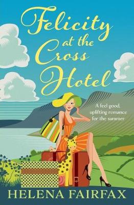 Book cover for Felicity at the Cross Hotel