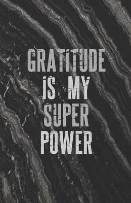 Book cover for Gratitude Is My Superpower