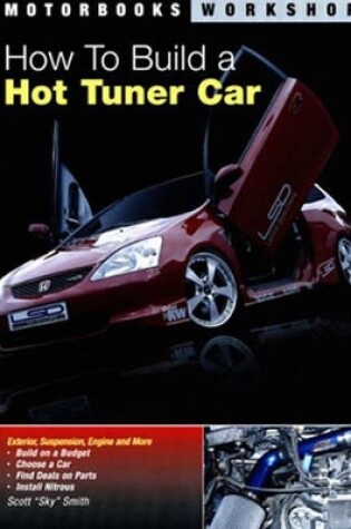Cover of How to Build a Hot Tuner Car