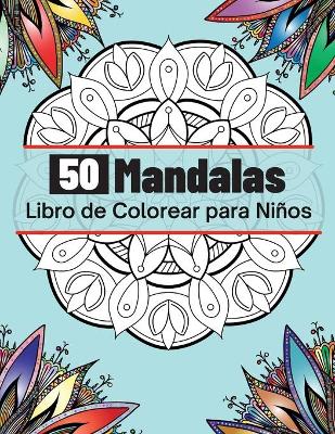 Book cover for 50 Mandalas Libro de Colorear para Niños