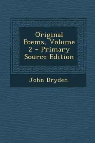 Cover of Original Poems, Volume 2 - Primary Source Edition
