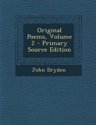 Book cover for Original Poems, Volume 2 - Primary Source Edition