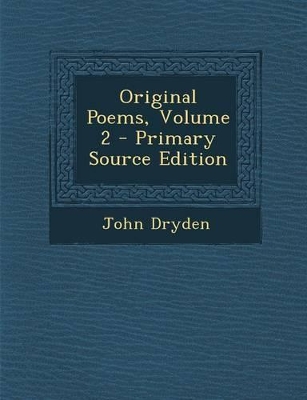 Book cover for Original Poems, Volume 2 - Primary Source Edition