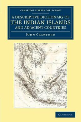 Cover of A Descriptive Dictionary of the Indian Islands and Adjacent Countries