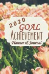 Book cover for 2020 Goal Achievement Planner & Journal