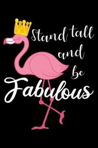 Cover of Stand Tall And Be Fabulous