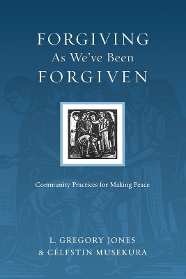 Cover of Forgiving As We've Been Forgiven