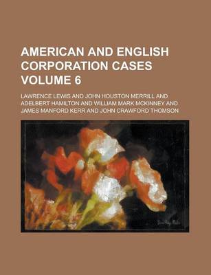 Book cover for American and English Corporation Cases Volume 6