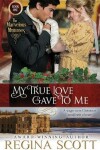 Book cover for My True Love Gave to Me