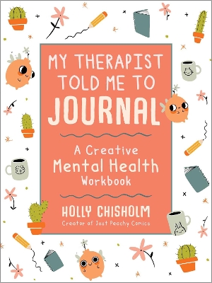 Book cover for My Therapist Told Me to Journal
