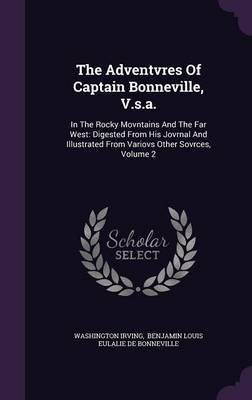 Book cover for The Adventvres of Captain Bonneville, V.S.A.