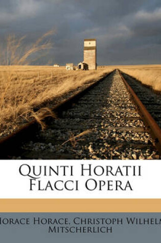 Cover of Quinti Horatii Flacci Opera Volume 1