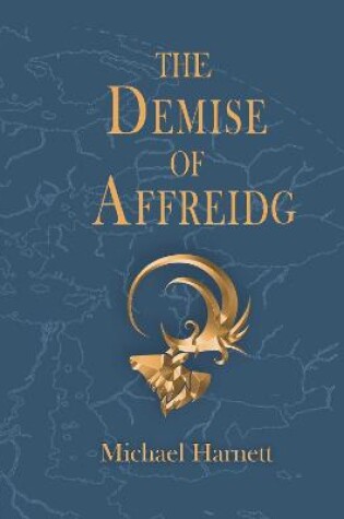 Cover of The Demise of Affreidg.