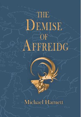 Book cover for The Demise of Affreidg.