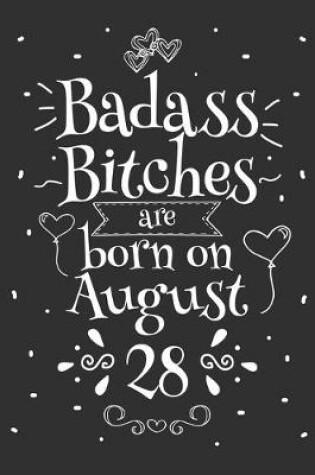 Cover of Badass Bitches Are Born On August 28