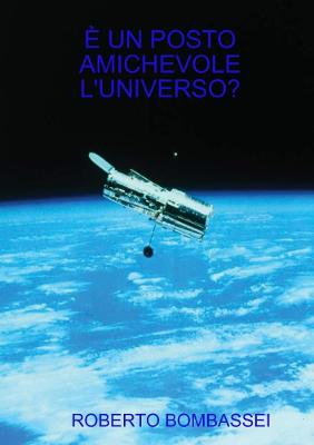 Book cover for È Un Posto Amichevole l'Universo?